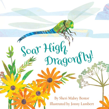 Soar High, Dragonfly! Book